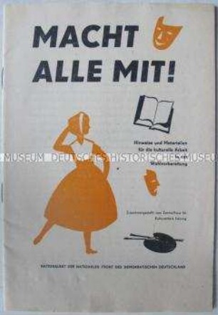 Sonderdruck der Nationalen Front mit Hinweisen für die Kulturarbeit in Vorbereitung der Volkskammerwahl 1963