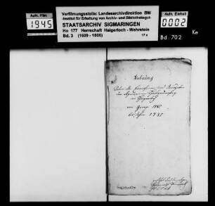 "Haigerlocher allgemeine Heiligenvogtei-Rechnung" (für die Herrschaft Haigerloch); Rechner: Bannwart, Heiligenvogt (bis Jg. 1781/1782); Joseph Rappold, Stadtschreiber (ab Jg. 1782/1783)