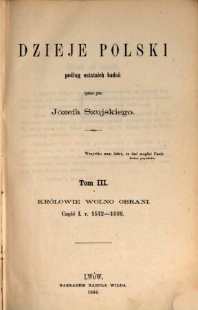 Dzieje Polski : podług ostatnich badań, 3. R. 1572 - 1668
