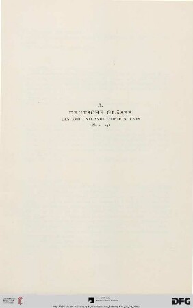 A. Deutsche Gläser des XVII. und XVIII. Jahrhunderts (Nr. 1-23)