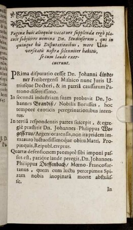 Paginæ huic alioquin vacature supplendæ ergo placuit subjicere nomina Dn. Studiosorum, qui in quinque his Disputationibus [...]