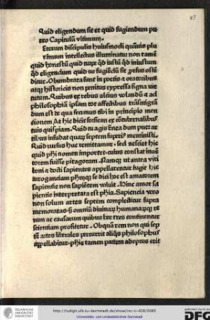 [C]eterum discipulis huiusmodi quamvis plurimum intellectus illuminatur non tamen quid honestum quid turpe quid iustum quid iniustum quid eligendum quid ve fugiendum sit prosus ostenditur.