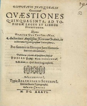 Disputatio Inauguralis Continens Quaestiones Quinquaginta, Ad Totidem Leges Et Libros Digestorum