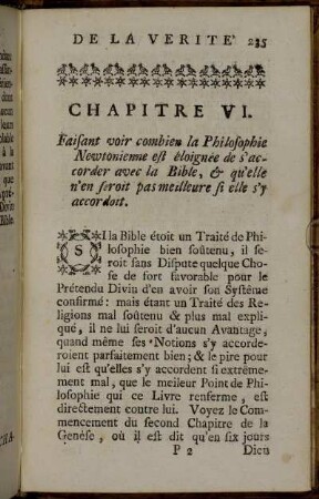 Chapitre VI. Faisant voir combien la Philosophie Newtonienne est éloignée de s'accorder avec la Bible, ...