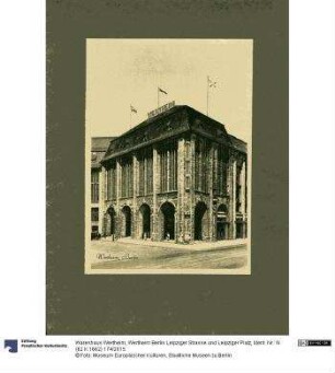 Wertheim Berlin Leipziger Strasse und Leipziger Platz