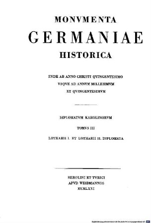Die Urkunden Lothars I. und Lothars II. : = Lotharii I. et Lotharii II. diplomata