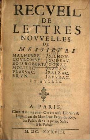 Recveil De Lettres Novvelles De Messievrs Malherbe. Covlomby .... 1