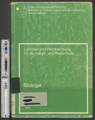 Lehrplan und Handreichung Biologie für die Haupt- und Realschule