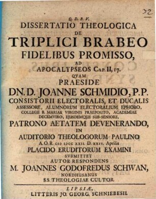 Diss. theol. de triplici brabeo, fidelibus promisso, ad Apoc. II, 17.