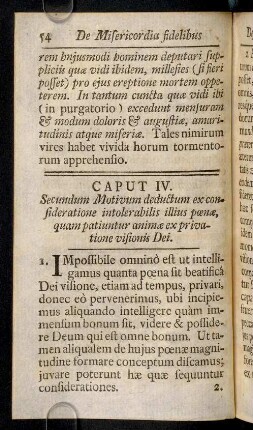 54-66, Caput IV. Secundum Motivum deductum ex consideratione intolerabilis illius poenae, quam patiuntur animae ex privatione visionis Dei.