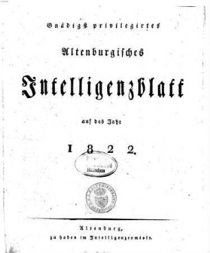 Gnädigst privilegirtes Altenburgisches Intelligenzblatt. 1822