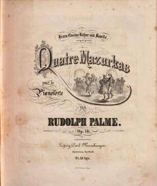 Quatre mazurkas pour le pianoforte : op. 14
