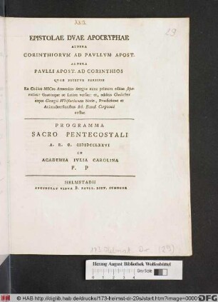 Epistolae Dvae Apocryphae : Altera Corinthiorvm ad Pavllvm Apost. Altera Pavlli Apost. Ad Corinthios Qvae Dicitvr Periisse ... Programma Sacro Pentecostali A.R.G. MDCCLXXVI In Academia Ivlia Carolina P.P