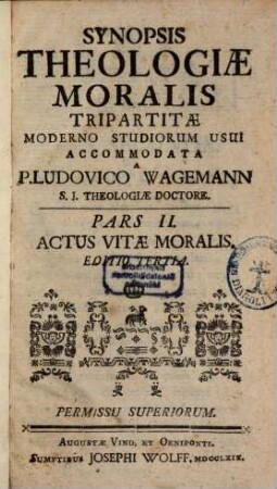 Synopsis Theologiae Moralis Tripartitae, 2. Actus Vitae Moralis