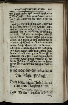 Die sechste Predigt / von Dem beständigen Anhalten im Lauffe des Christenthums.