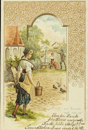 Jetzt gang i an's Brünnele, trink' aber nit."