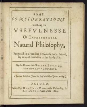 Some considerations touching the vsefvlnesse of experimental naturall philosophy