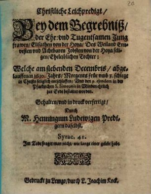 Christliche Leichpredigt bey dem Begräbniß Jungfrauen Elisabethen von der Hoya