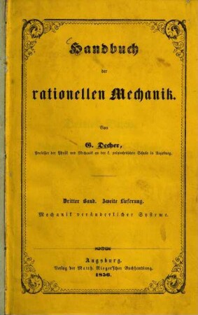 Handbuch der rationellen und technischen Mechanik, 3,2. Mechanik veränderlicher Systeme