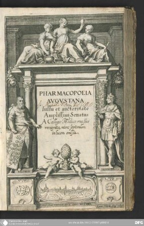 Pharmacopoeia [Pharmacopoea] Augustana : iussu et auctoritate amplissimi Senatus a Collegio medico rursus recognita