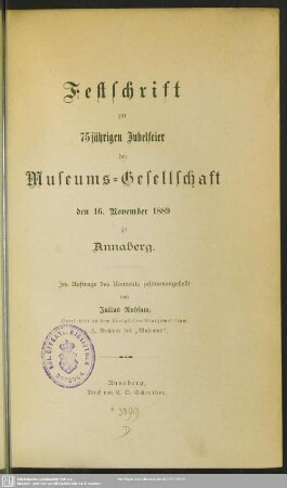 Festschrift zur 75jährigen Jubelfeier der Museums-Gesellschaft den 16. November 1889 zu Annaberg