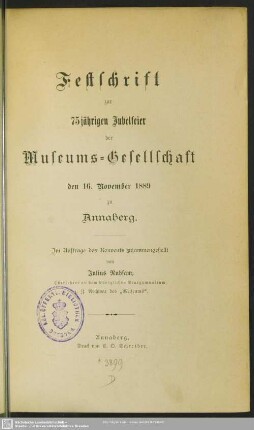 Festschrift zur 75jährigen Jubelfeier der Museums-Gesellschaft den 16. November 1889 zu Annaberg