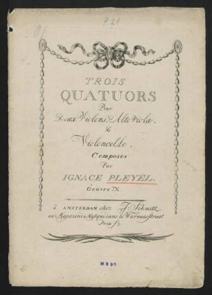 Trois quatuors pour deux violons, alto viola et violoncelle, op. 9
