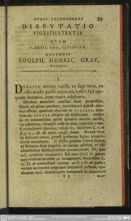 Disputatio Vigesimatertia Quam D. XXIII. Aug. MDCCLX. Defendit Adolph. Henric. Grau, Hassus