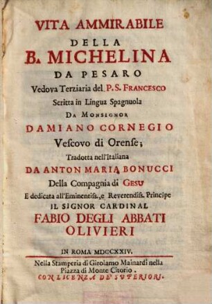 Vita ammirabile della B. Michelina da Pesaro, vedova terziaria del P. S. Francesco