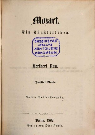 Mozart : Ein Künstlerleben. Von Heribert Rau, 2