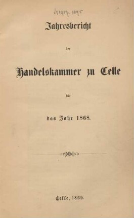 1868: Jahresbericht der Handelskammer zu Celle / Handelskammer <