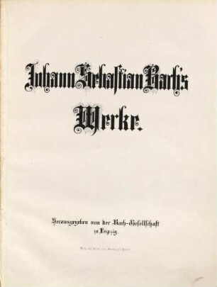 Johann Sebastian Bach's Werke. 27,1, Kammermusik. Sechster Band : Solowerke für Violine, Solowerke für Violoncello