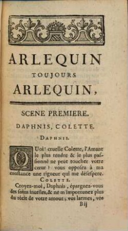 Arlequin Toujours Arlequin : Comédie En Un Acte & en Prose ; Représentée pour la premiére fois par les Comédiens Italiens ordinaires Roi le 10. Août 1726