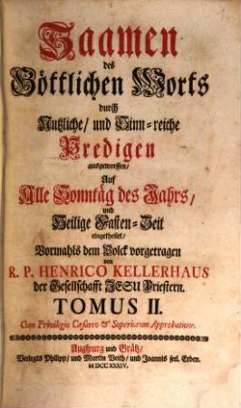 Saamen des göttlichen Worts durch nutzliche Predigen ausgeworfen auf alle Sonntag des Jahrs, 2