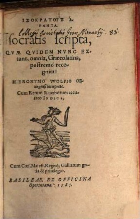 Isokratus Hapanta : cum rerum et urbarum accurato indice = Isocratis Scripta ... graecolatina