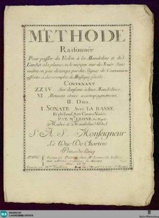 Methode raisonnée : pour passer du violon à la mandoline et de l'archet a la plume ... contenant XXIV airs dansants à deux mandolines, VI. menuets avec accompagnement, II. duo, I. sonate avec la basse et plusieurs airs connus variés