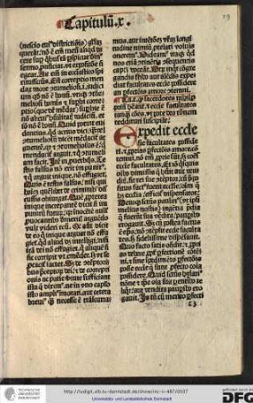 Expedit ecclesie facultates possidere et proprias perfectionis amore contemni non enim proprie sunt, sed communes ecclesie facultates...