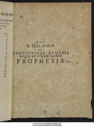 S. Malachiae De Pontificibus Romanis Usque Ad Finem Mundi Prophetia