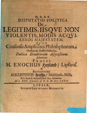 Disputatio Politica De Legitimis, Iisqve Non Violentis, Modis Acqvirendi Majestatem