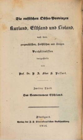 Die russischen Ostsee-Provinzen Kurland, Livland und Esthland : nach ihren geographischen, statistischen und übrigen Verhältnißen, 2. Statistik und Geographie des Gouvernements Esthland