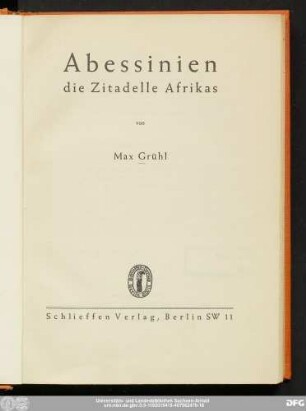 Abessinien : die Zitadelle Afrikas