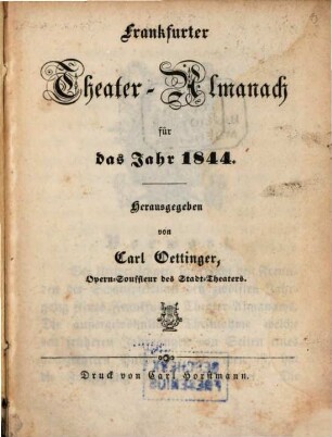 Frankfurter Theateralmanach der Vereinigten Stadttheater. 1844 (1843)