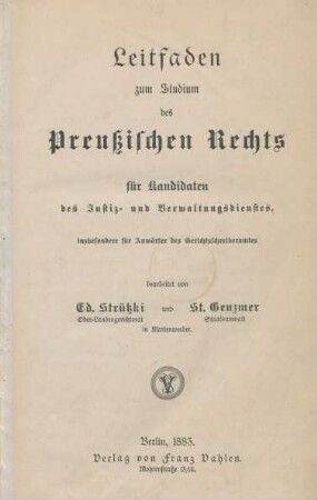 Leitfaden zum Studium des Preußischen Rechts für Kandidaten des Justiz- und Verwaltungsdienstes, insbesondere für Anwärter des Gerichtsschreiberamtes
