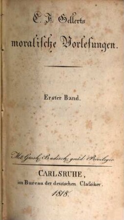 Ch. F. Gellerts sämmtliche Werke, 6. Moralische Vorlesungen ; 1