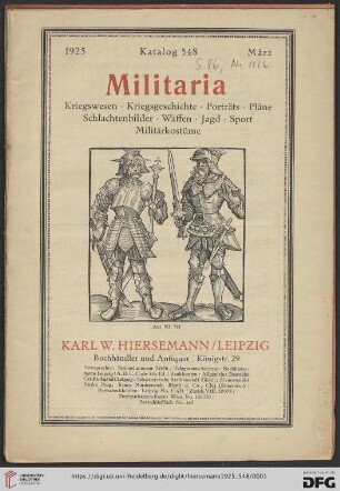 Nr. 548: Katalog: Militaria : Kriegswesen, Kriegsgeschichte, Porträts, Pläne, Schlachtenbilder, Waffen, Jagd, Sport, Militärkostüme