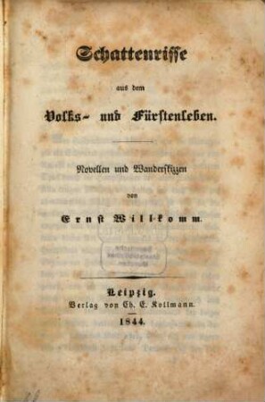 Schattenrisse aus dem Volks- und Fürstenleben : Novellen und Wanderskizzen