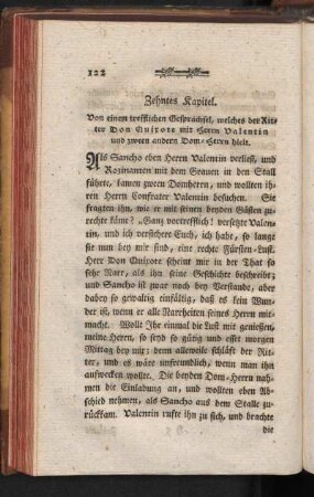 Zehntes Kapitel. Von einem trefflichen Gesprächsel, welches der Ritter Don Quixote mit Herrn Valentin und zween andern Dom-Herrn hielt