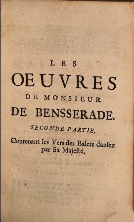 Les Oeuvres De Monsieur De Bensserade. 2