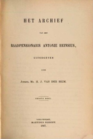 Het archief van den raadpensionaris Antonie Heinsius. 1