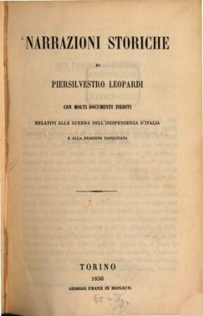 Narrazioni storiche di Piersilvestro Leopardi con molti documenti inediti calativi alla guerra dell'indipendenza d'Italia